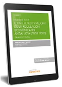 Política de competencia y mejora de la regulación económica en Andalucía (2008-2020).Balance y retos 