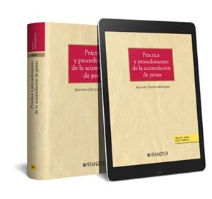 Práctica y procedimiento de la acumulación de penas 1ª Ed.
