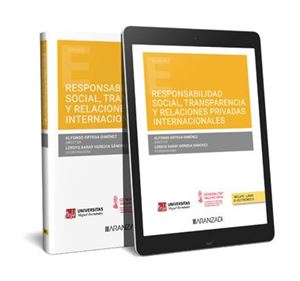 Responsabilidad social  Transparencia y Relaciones privadas internacionales 1ª Ed.