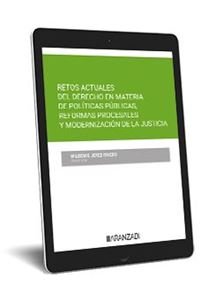  Retos actuales del derecho en materia de políticas públicas, reformas procesales y modernización de la justicia 1ª Ed. (digital)