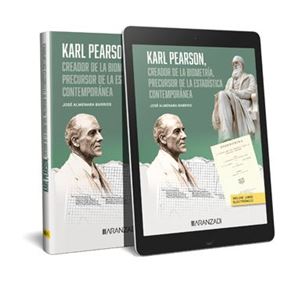 Karl Pearson  creador de la biometría  precursor de la estadística contemporánea 1ª Ed.
