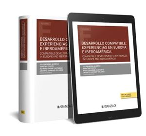 Desarrollo compatible: experiencias en Europa e Iberoamérica 1ª Ed.