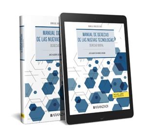 Manual de Derecho de las Nuevas Tecnologías 1ª Ed.