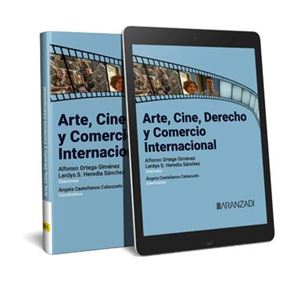 Arte, cine, derecho y comercio internacional 1ª Ed.