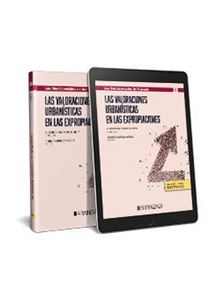 Las valoraciones urbanísticas en las expropiaciones 1ª Ed.