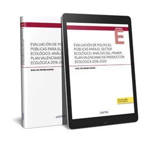 Políticas Públicas de Apoyo al Sector Ecológico: Evaluación del Primer  Plan Valenciano de Producción Ecológica (2016-2020) (Dúo)