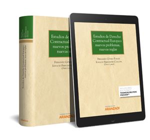 Estudios de Derecho Contractual Europeo: nuevos problemas  nuevas reglas (Dúo)