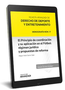 El Principio de coordinación y su aplicación en el Fútbol: régimen jur ídico y propuestas de reforma