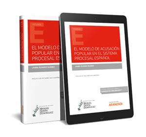 El modelo de acusación popular en el sistema procesal español (Dúo)