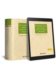Las modificaciones estructurales de las sociedades mercantiles 2ª Ed. 