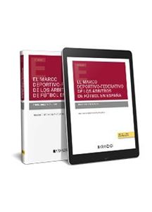 El marco deportivo-federativo de los árbitros en España 1ª Ed.