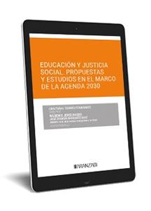 Educación y justicia social. Propuesta y estudios en el marco de la Agenda 2030 1ª Ed. 