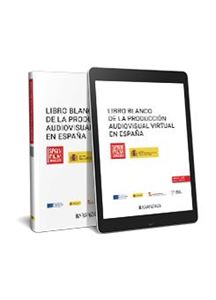 Libro blanco de la producción audiovisual virtual en España. 1ª Ed.