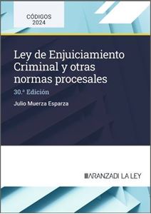 Ley de Enjuiciamiento Criminal y otras Normas Procesales  30ª ed. 